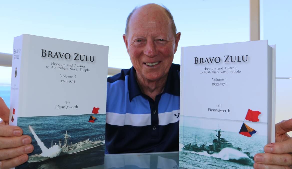 HERCULEAN EFFORT: Ian Pfennigwerth with copies of Bravo Zulu, which translates to Well Done. The Corlette author set out wrting the two volumes in 2009.