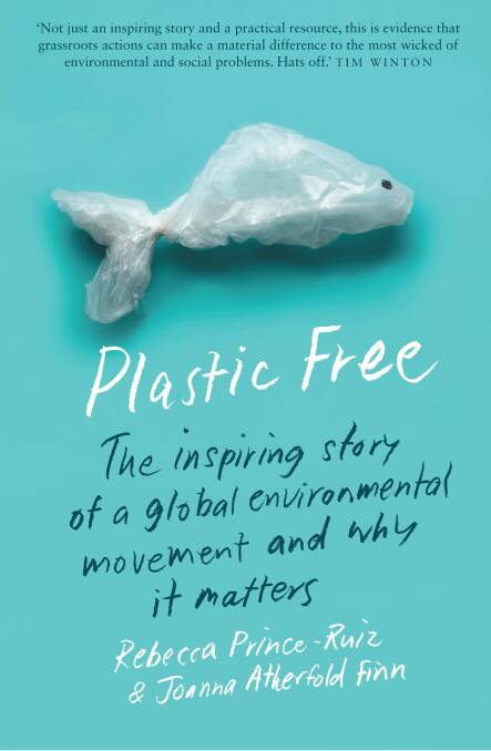 Plastic Free is a book about positive change and reminds us that small actions can make a huge impact, one step and piece of plastic at a time.