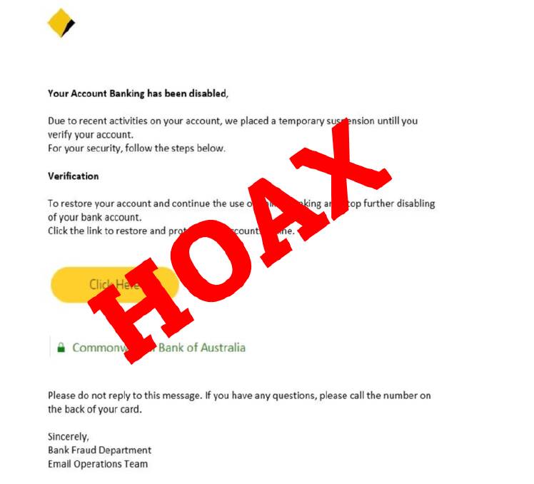 The email the Commonwealth Bank is warning customers is a hoax.