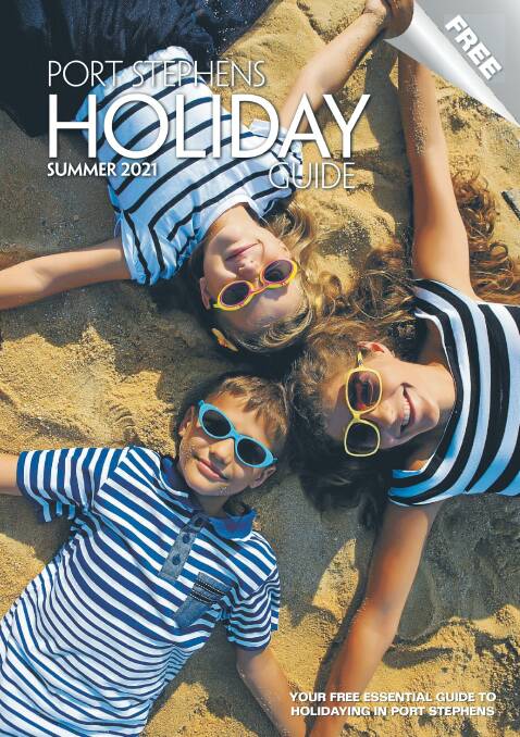 Port Stephens Holiday Guide Summer: Time for school holiday fun
